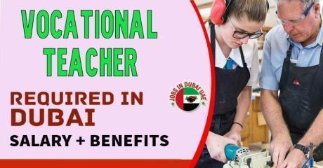 Vocational Teacher Required in Dubai