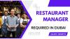 Restaurant Manager Required in Dubai