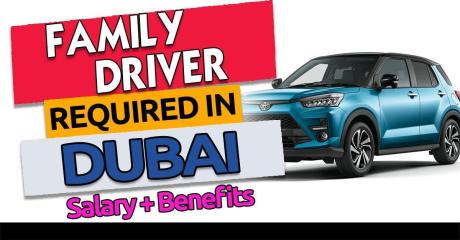 Family Driver Required in Dubai