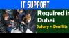 IT Support Required in Dubai