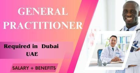 General Practitioner Required in Dubai