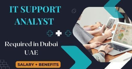 IT Support Analyst Required in Dubai