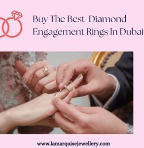 Buy The Best Diamond Engagement Rings In DubaI