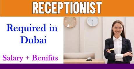 Receptionist Required in Dubai
