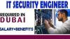 IT Security Engineer Required in Dubai