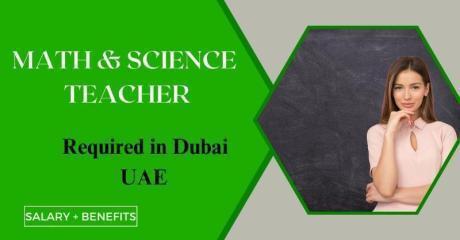 Math & Science Teacher Required in Dubai