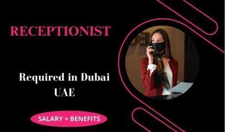 Receptionist Required in Dubai
