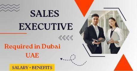 Sales Executive Required in Dubai