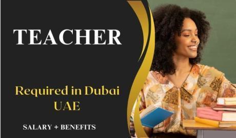 Teacher Required in Dubai