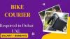 BIKE COURIER Required in Dubai