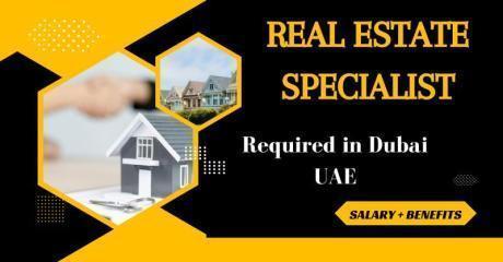 Real Estate Specialist Required in Dubai
