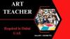 Art Teacher Required in Dubai