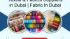 Textile & Fabrics Suppliers In Dubai