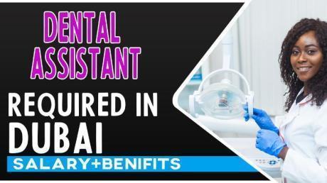 Dental Assistant Required in Dubai