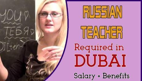 Russian Teacher Required in Dubai