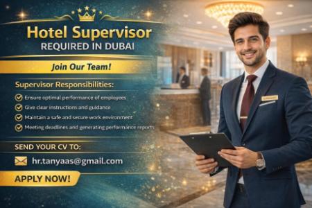 Hotel Supervisor Required in Dubai