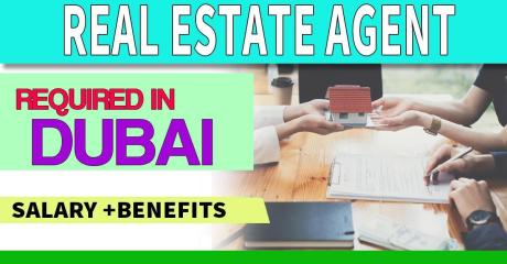 Real Estate Agent Required in Dubai