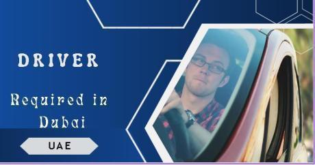 Driver Required in Dubai