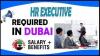 HR Executive Required in Dubai