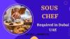 Sous Chef Required in Dubai