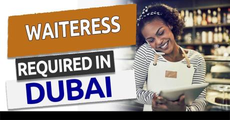 Waitress Required in Dubai