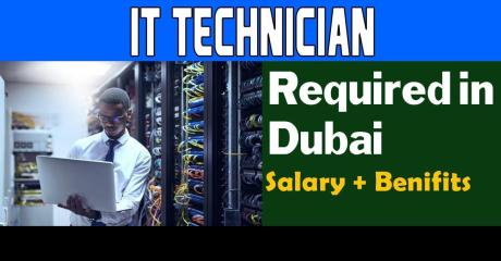 Information Technology Technician Required in Dubai
