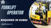 Forklift Operator Required in Dubai