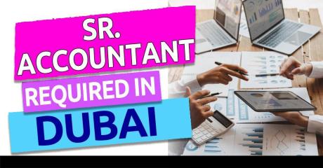 Sr. Accountant Required in Dubai