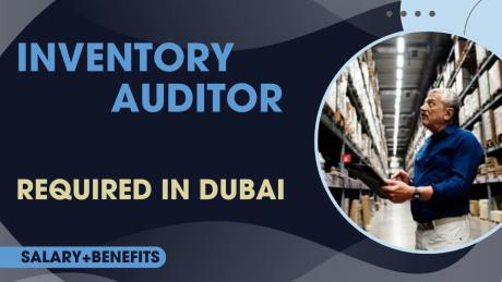 Inventory Auditor Required in Dubai