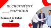 Recruitment Manager Required in Dubai