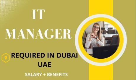 IT Manager Required in Dubai