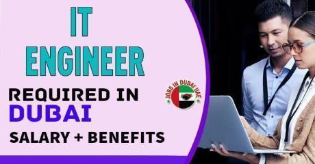 IT Engineer Required in Dubai