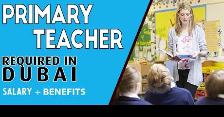 Primary Teachers Required in Dubai