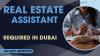 Real Estate Assistant Required in Dubai