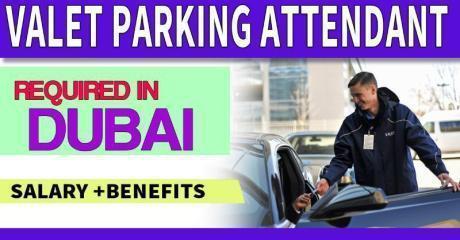 Valet Parking Attendant Required in Dubai