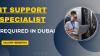 IT Support Specialist Required in Dubai