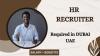 HR Recruiter Required in Dubai