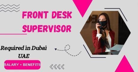Front Desk Supervisor Required in Dubai