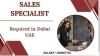 Sales Specialist Required in Dubai