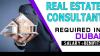 Real Estate Consultant Required in Dubai