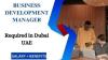 Business Development Manager Required in Dubai