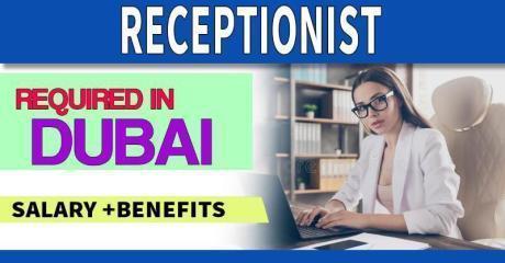 Receptionist Required in Dubai