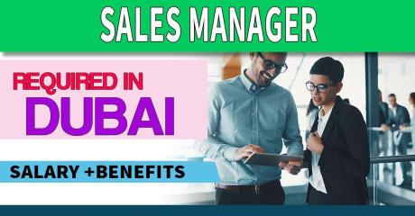 Sales Manager Required in Dubai