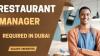 Restaurant Manager Required in Dubai