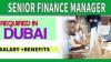 Senior Finance Manager Required in Dubai