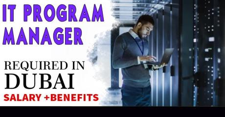Information Technology Program Manager Required in Dubai -