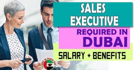 Sales Executive Required in Dubai