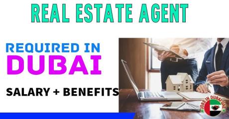 Real Estate Agent Required in Dubai