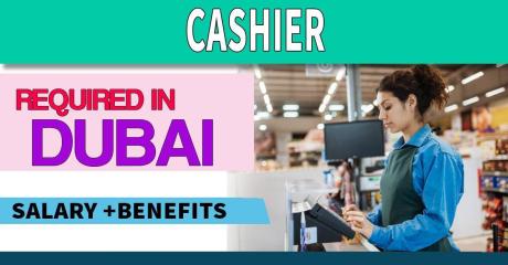 Cashier Required in Dubai