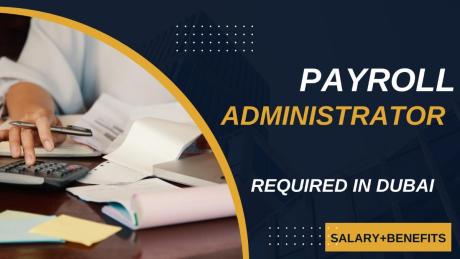 Payroll Administrator Required in Dubai